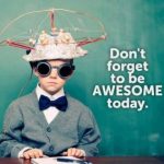 Dare To Be Awesome