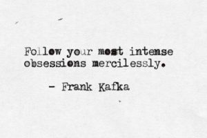 follow_your_obsessions