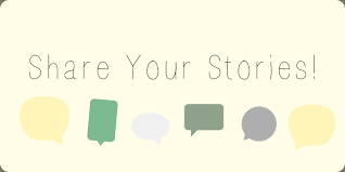 share your stories